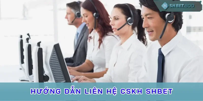 Hệ thống chăm sóc khách hàng (CSKH) SHBET có ưu điểm gì?